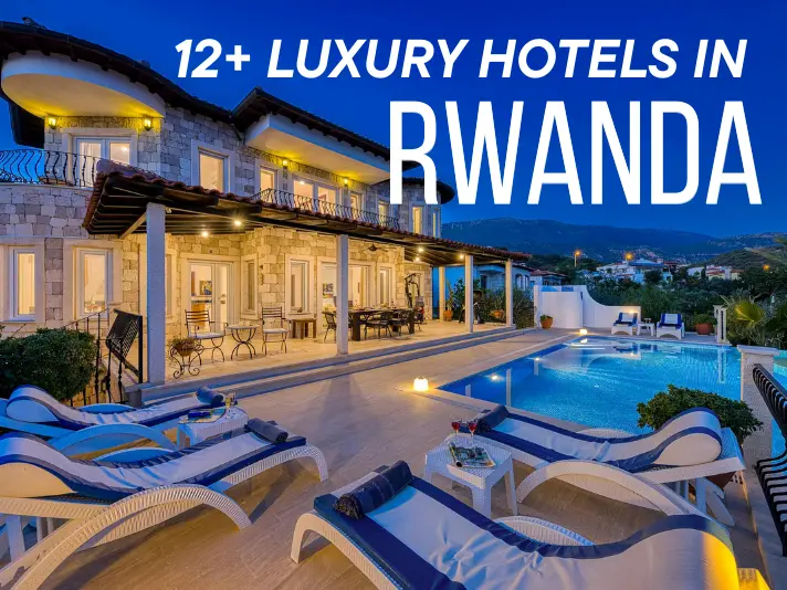 12+ Luxury Hotels in Rwanda – Forest Lodges to Lakeside Retreats